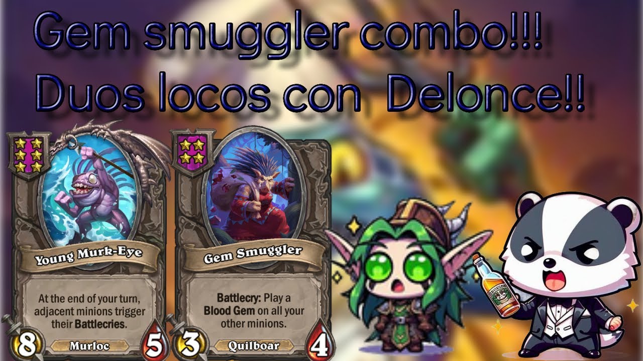 Gem smuggler =Estadisticas gigantes Duos locos con Delonce