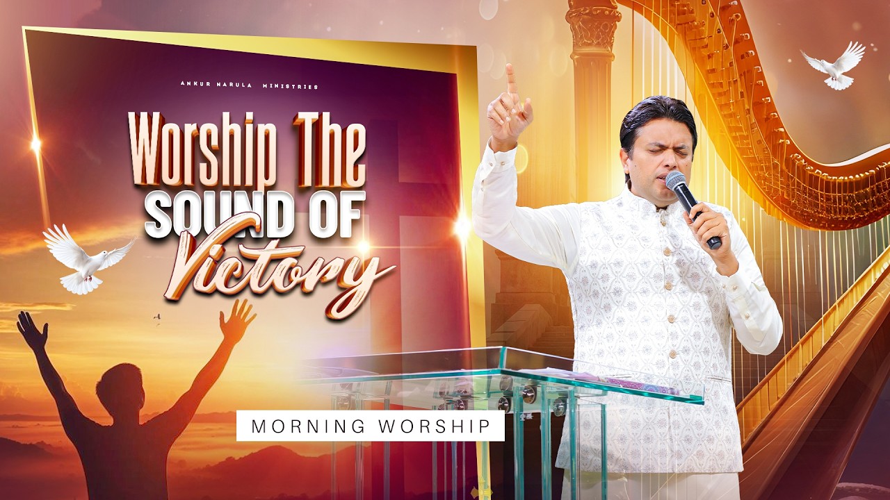 WORSHIP THE SOUND OF VICTORY | MORNING WORSHIP (14-02-2026) @AnkurNarulaMinistries ​