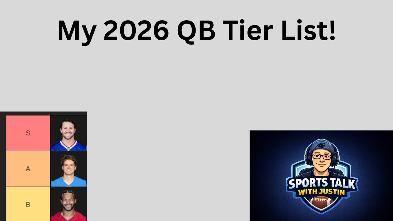 My 2026 QB Tier List!