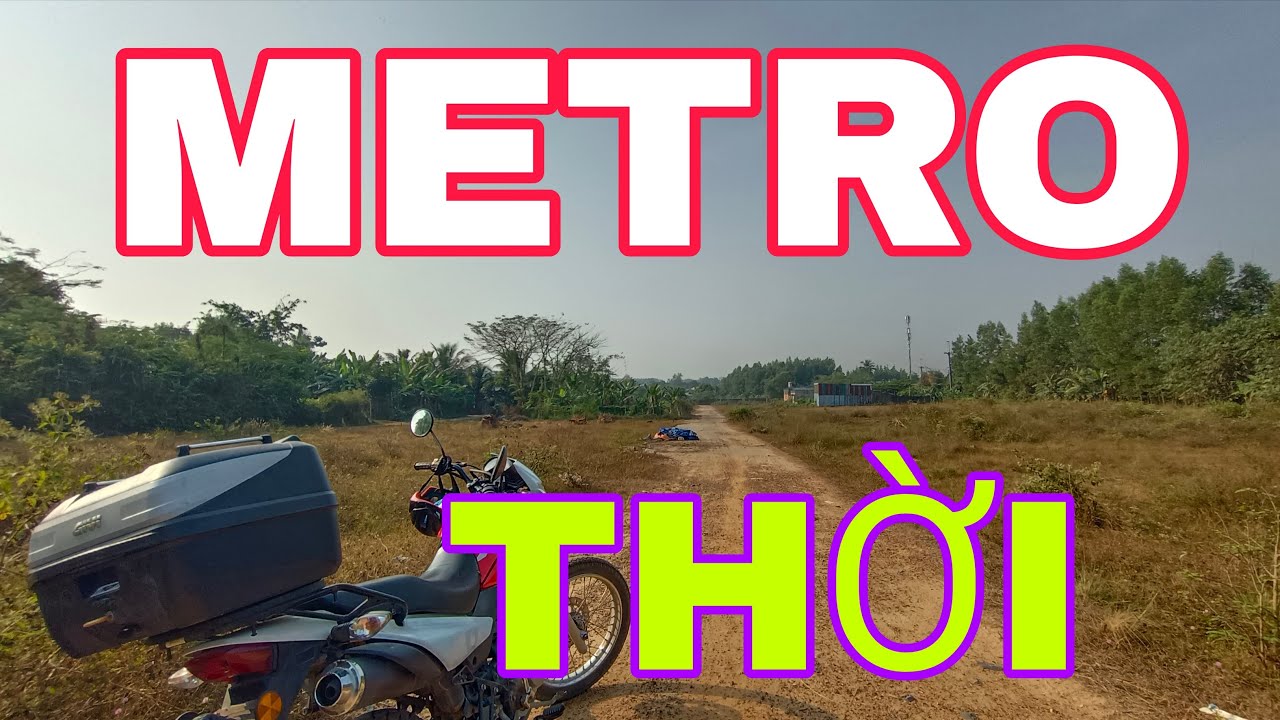 METRO - THỜI......#METRO