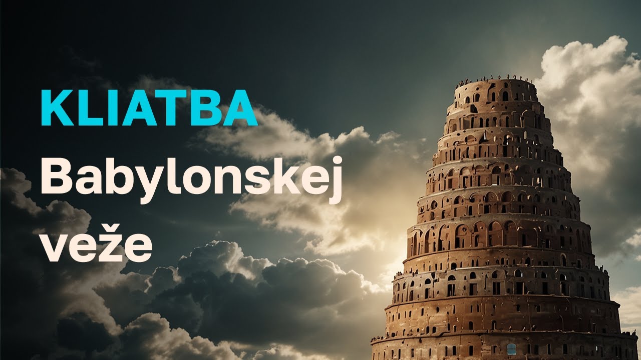 Kliatba Babylonskej veže | Genezis časť 12.