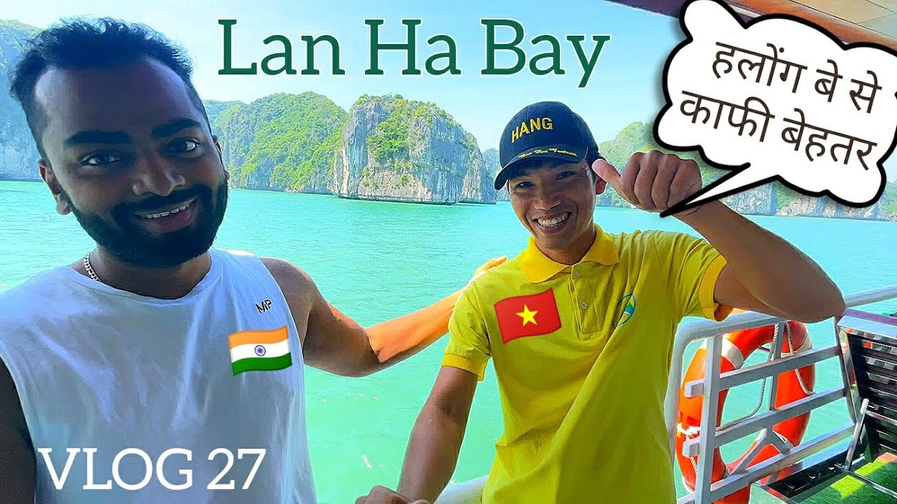 FORGET Halong Bay ! Lan Ha Bay is way better | Day Tour | VLOG 27 | South Indian's Hindi Vlogs