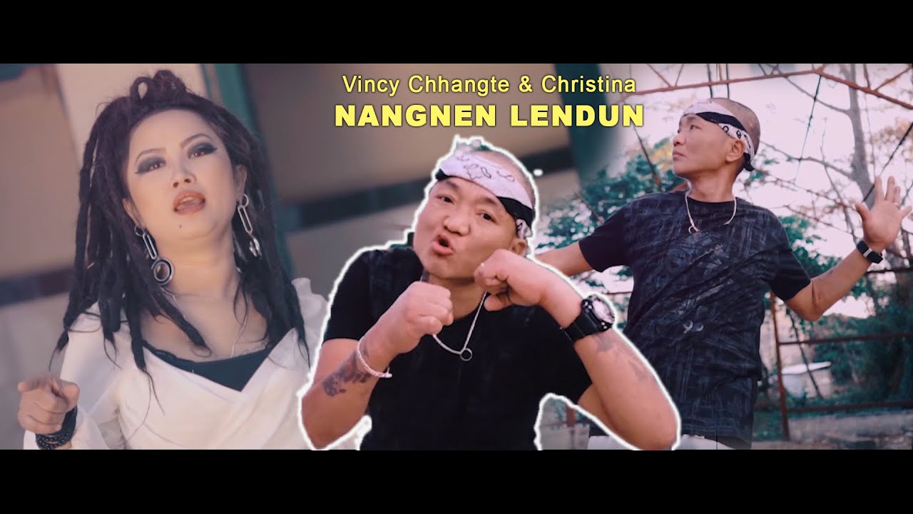 VINCY CHHANGTE & CHRISTINA - NANGNEN LENDUN (Official Video 2020)