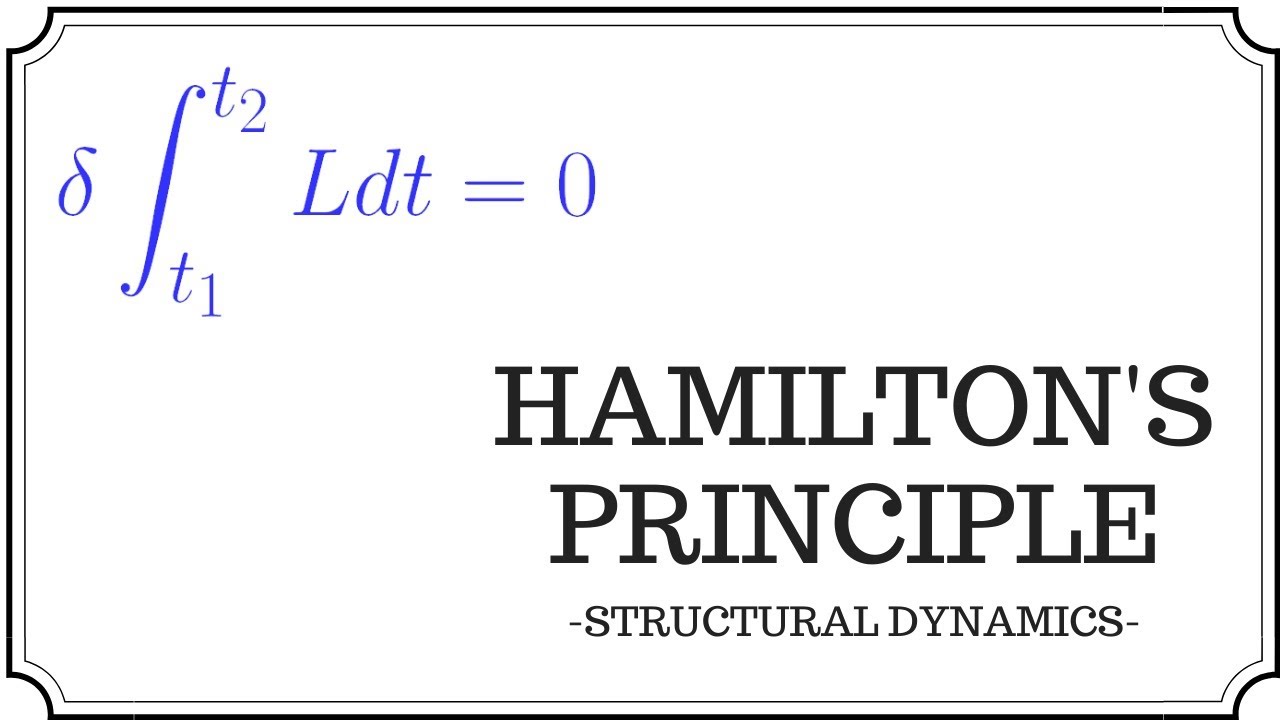 Deriving Hamilton's Principle