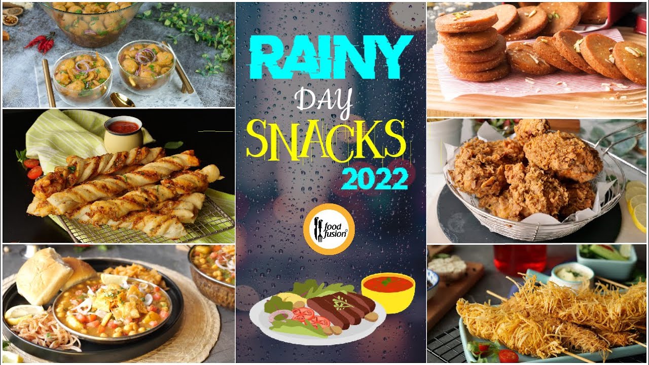 Rainy Day Snacks 2022 Recipes by Food Fusion