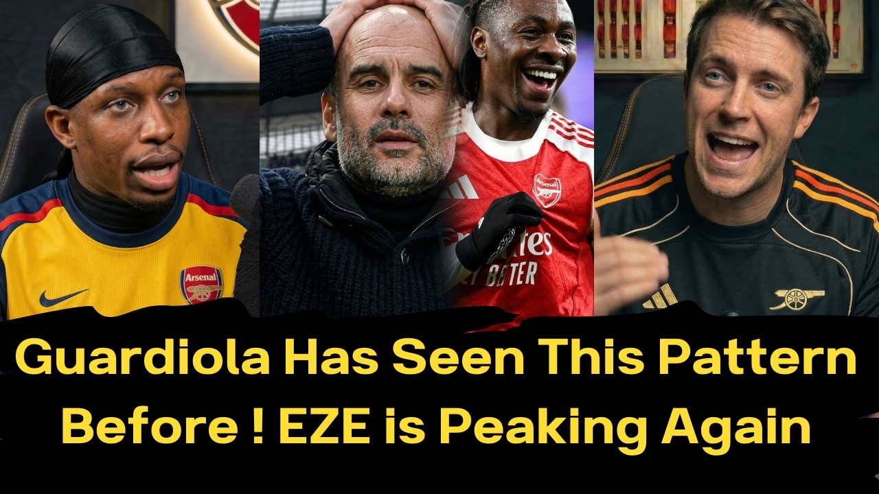 Pep Guardiola has seen this Version Of Eze Before..And It Didn't End Well. Arsenal vs ManCity