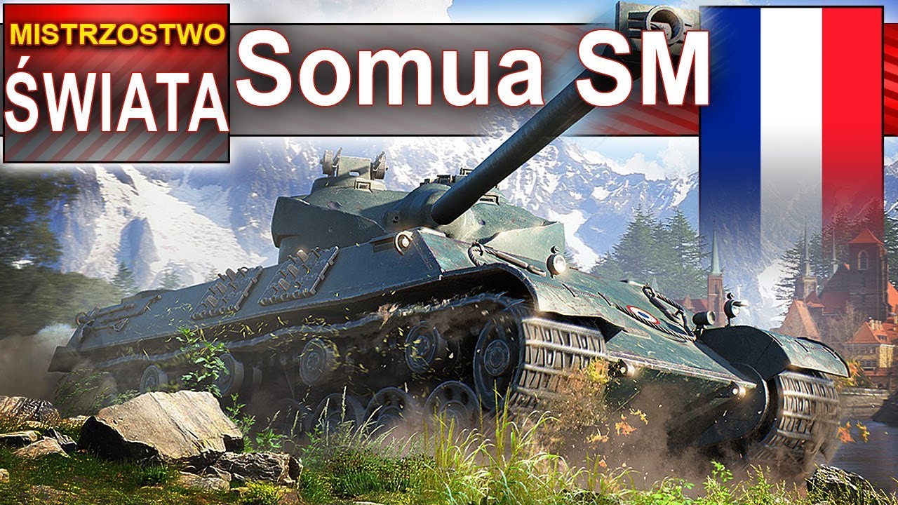 Somua SM - mistrzostwo świata - cierpliwość popłaca - World of Tanks