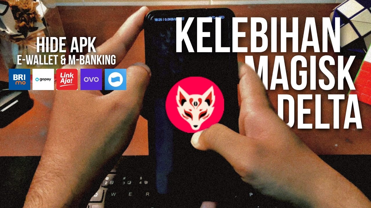 Kelebihan Magisk Delta