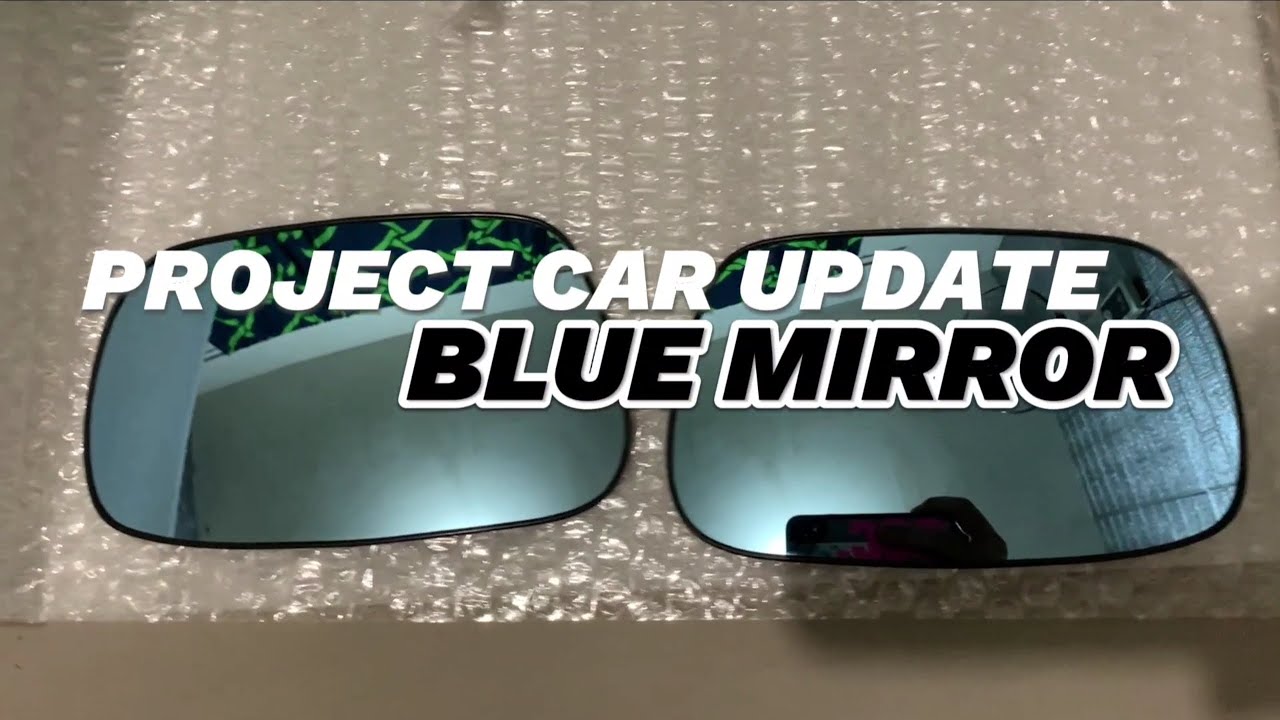 BLUE LENS FOR MY SIDE MIRRORS | PROJECT CAR UPDATE