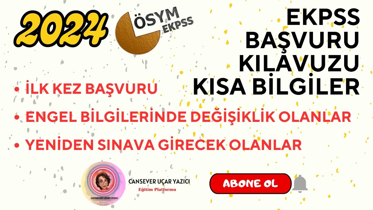 2024 EKPSS BAŞVURU KILAVUZU ÖZET BİLGİLER VE DİKKAT EDİLMESİ GEREKEN NOKTALAR