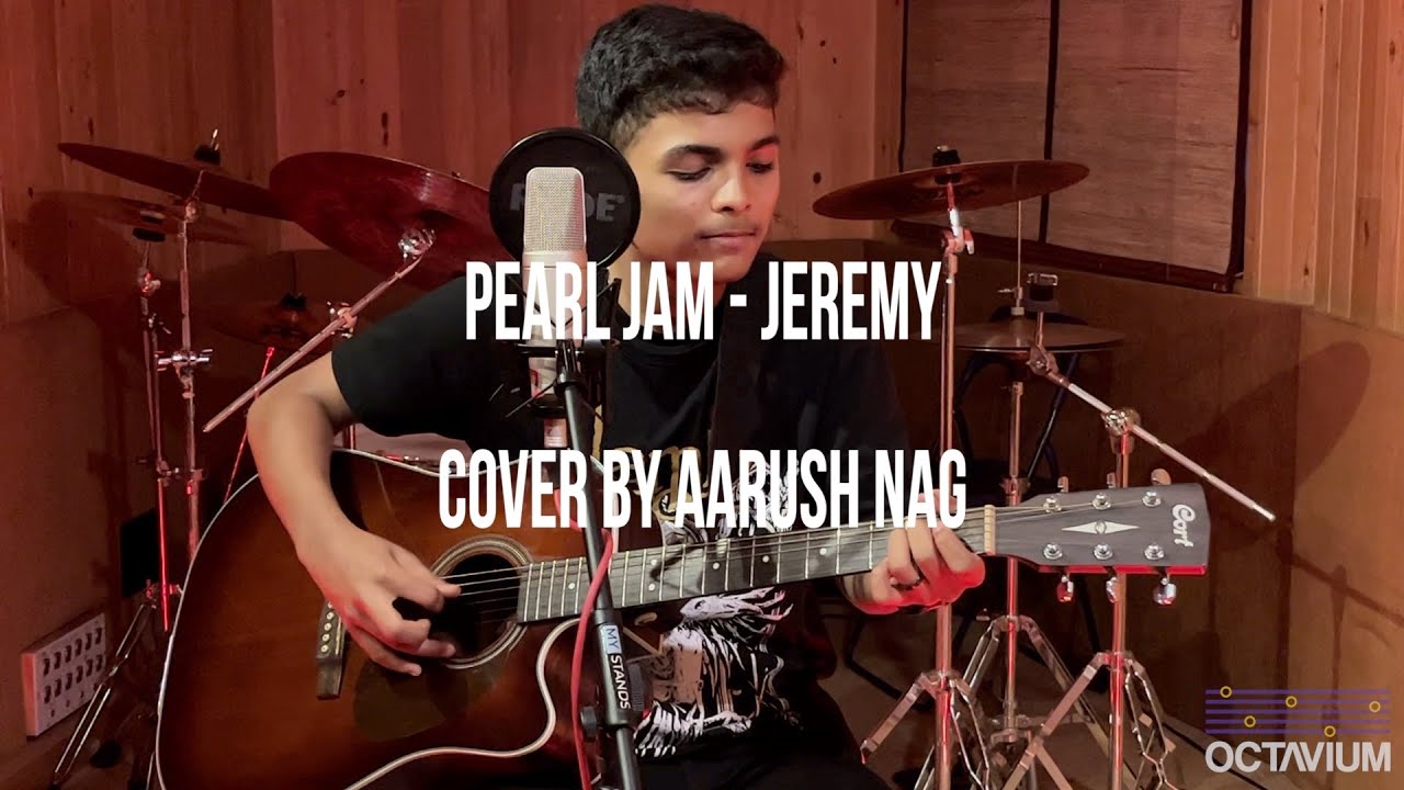Pearl Jam - Jeremy (Cover by Aarush Nag)