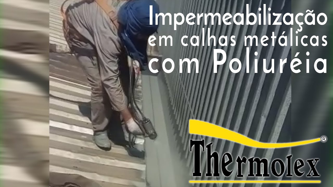 Impermeabilização em calhas metálicas com Poliureia - Thermolex