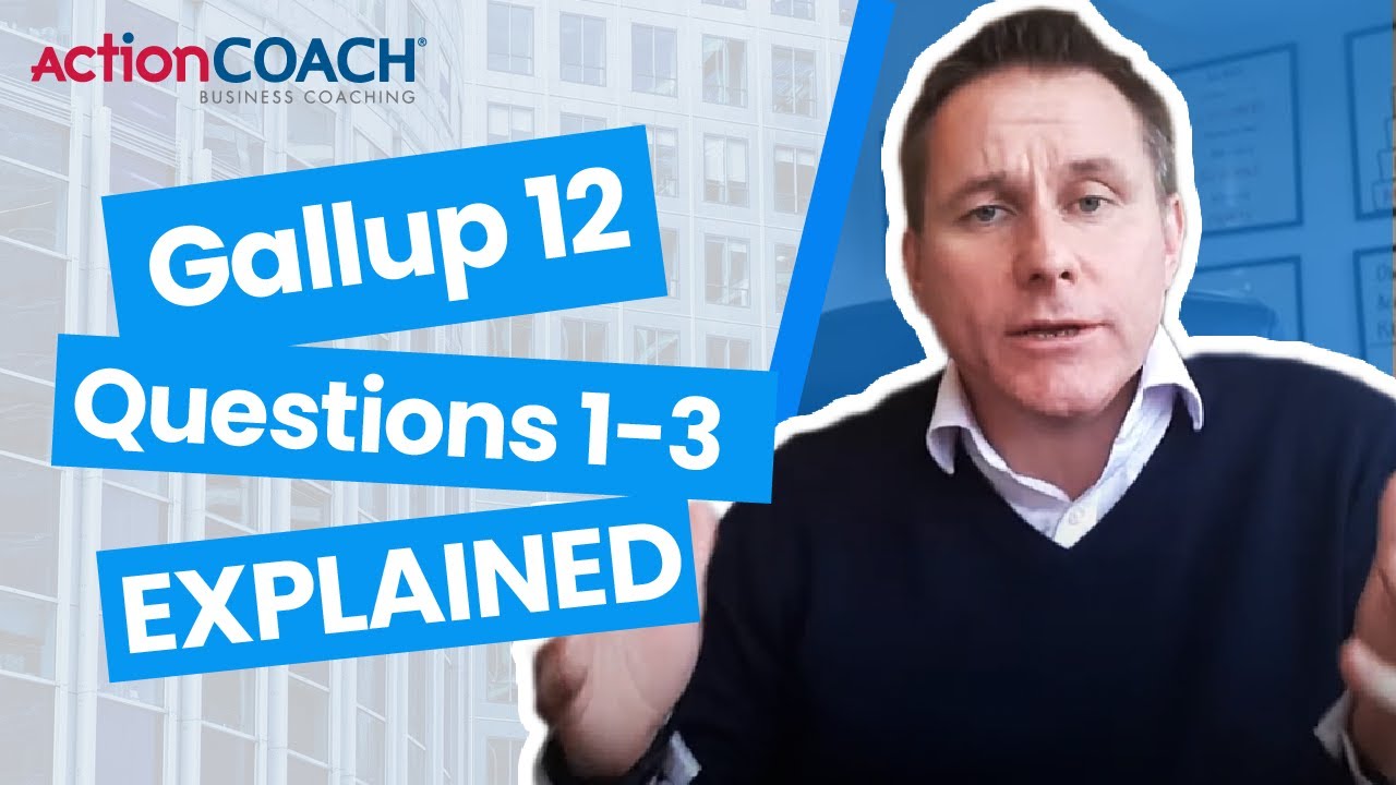 The Gallup 12 - Questions 1-3 Explanation