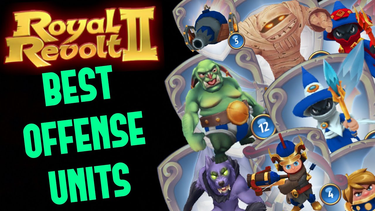 ROYAL REVOLT 2 - BEST OFFENSIVE UNITS (and combos to use)