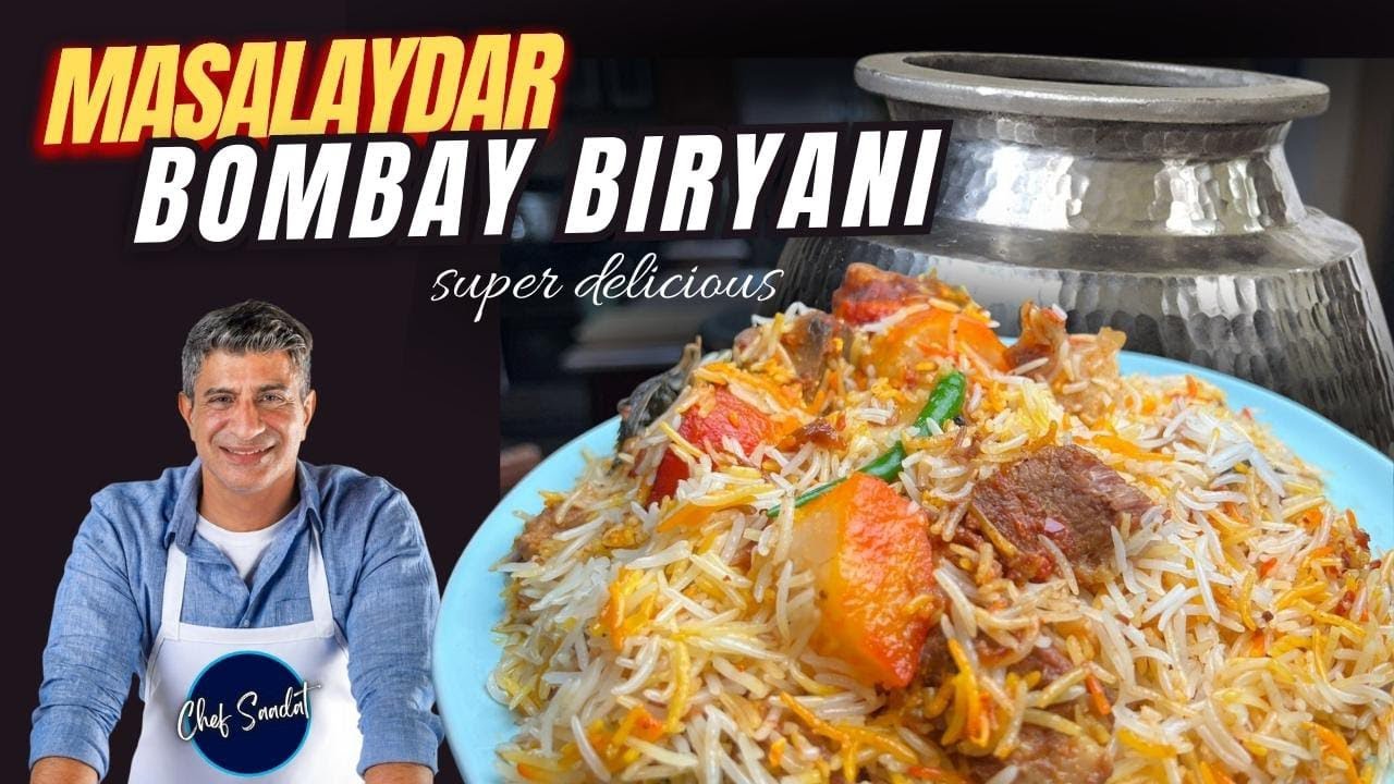 Masalaydar Bombay Beef Biryani || Chef Saadat I Bombay Biryani step by step #bombaybiryanirecipe