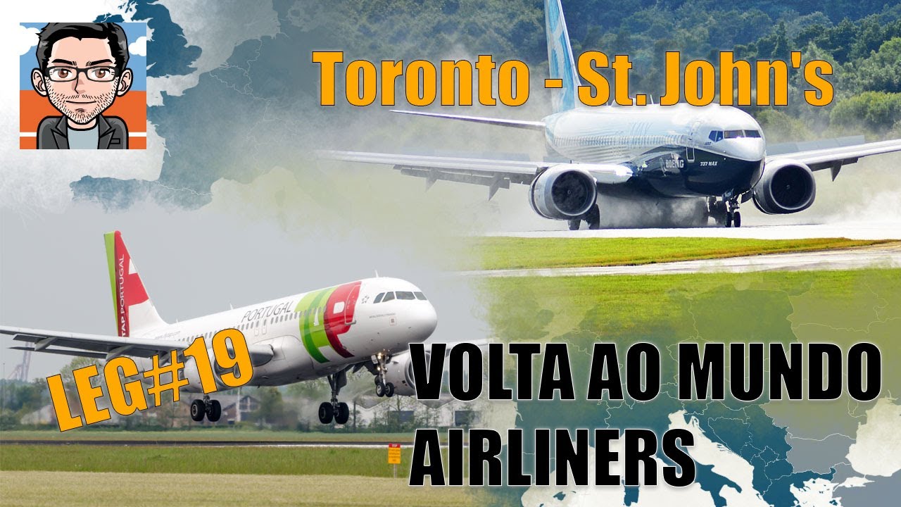 AIRLINER WORLD TOUR | TORONTO - ST JOHN'S | MSFS2020