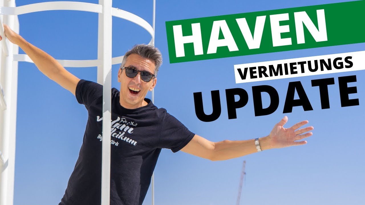 Erstes Haven Vermietungs-Update | Die ersten 30 Tage bei THE HAVEN RESIDENCES