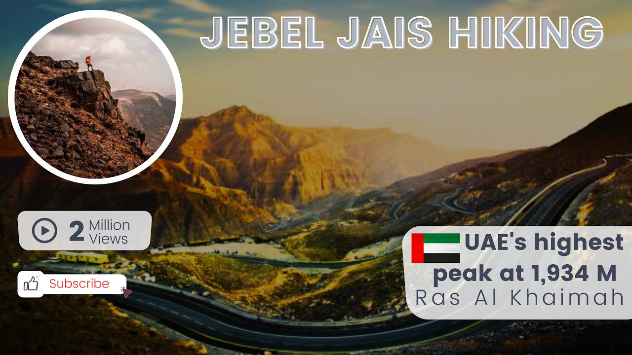 Hiking to the Top of Jebel Jais | The Highest Mountain in UAE l