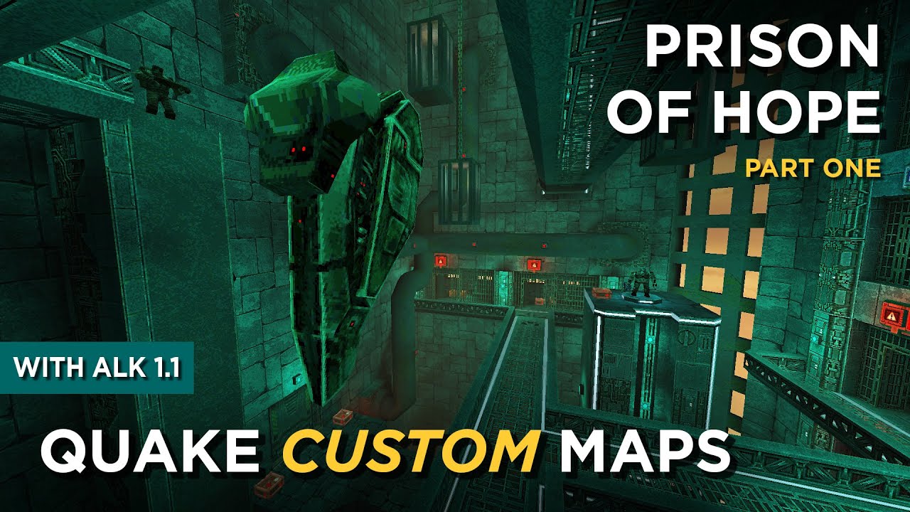 Quake Maps - Prison of Hope (part 1)