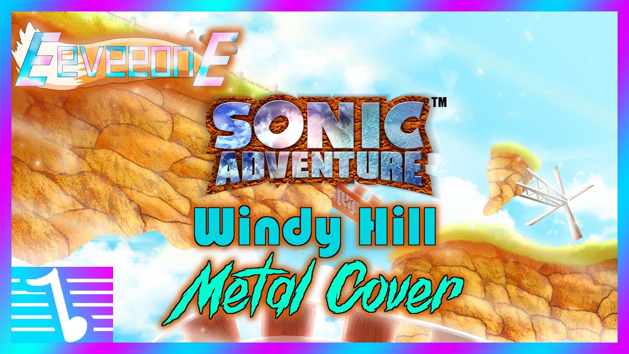 EeveeonE - Sonic Adventure - Windy Hill Metal Cover