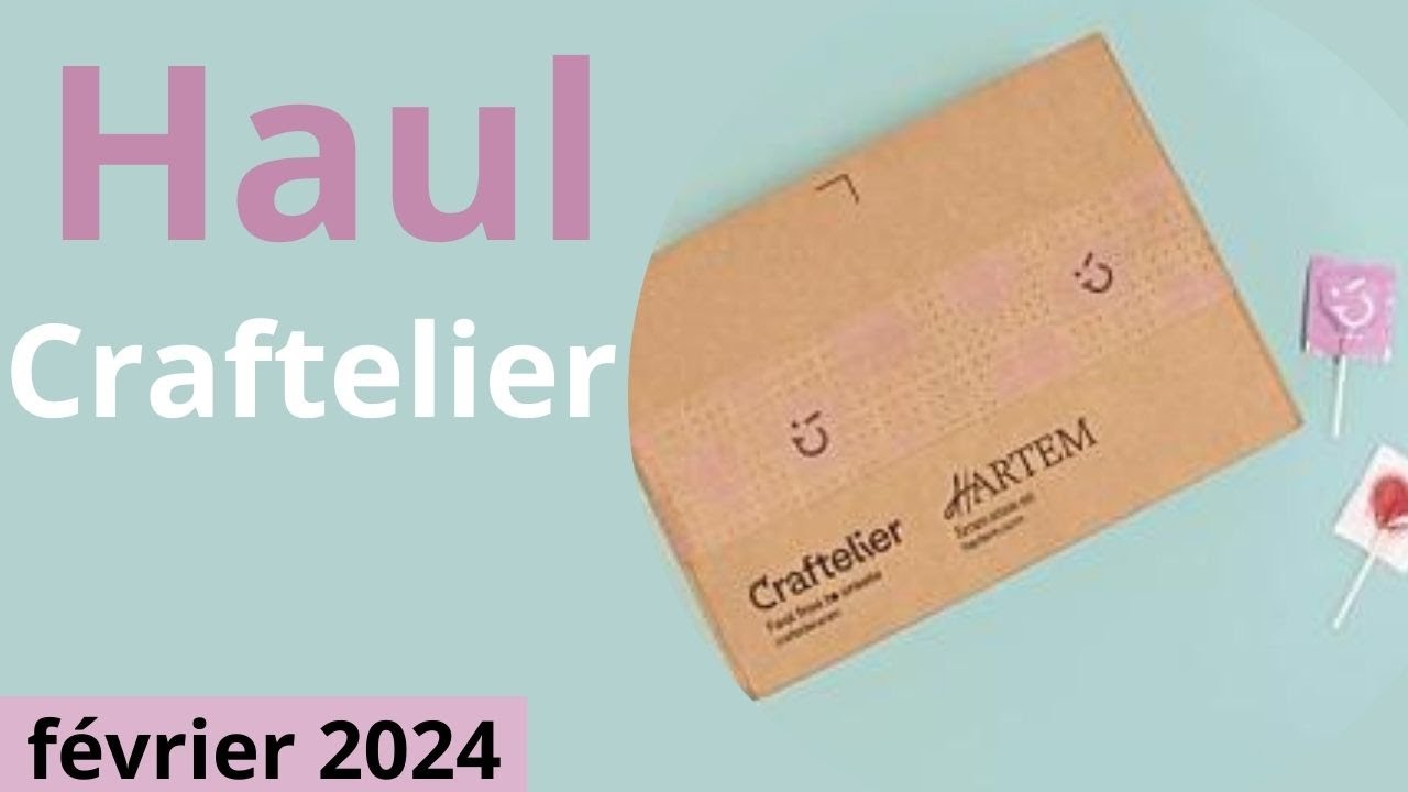 Gros Haul CRAFTELIER : J'en avais parlé et j'ai craqué, oui, mais utile pour projet à venir