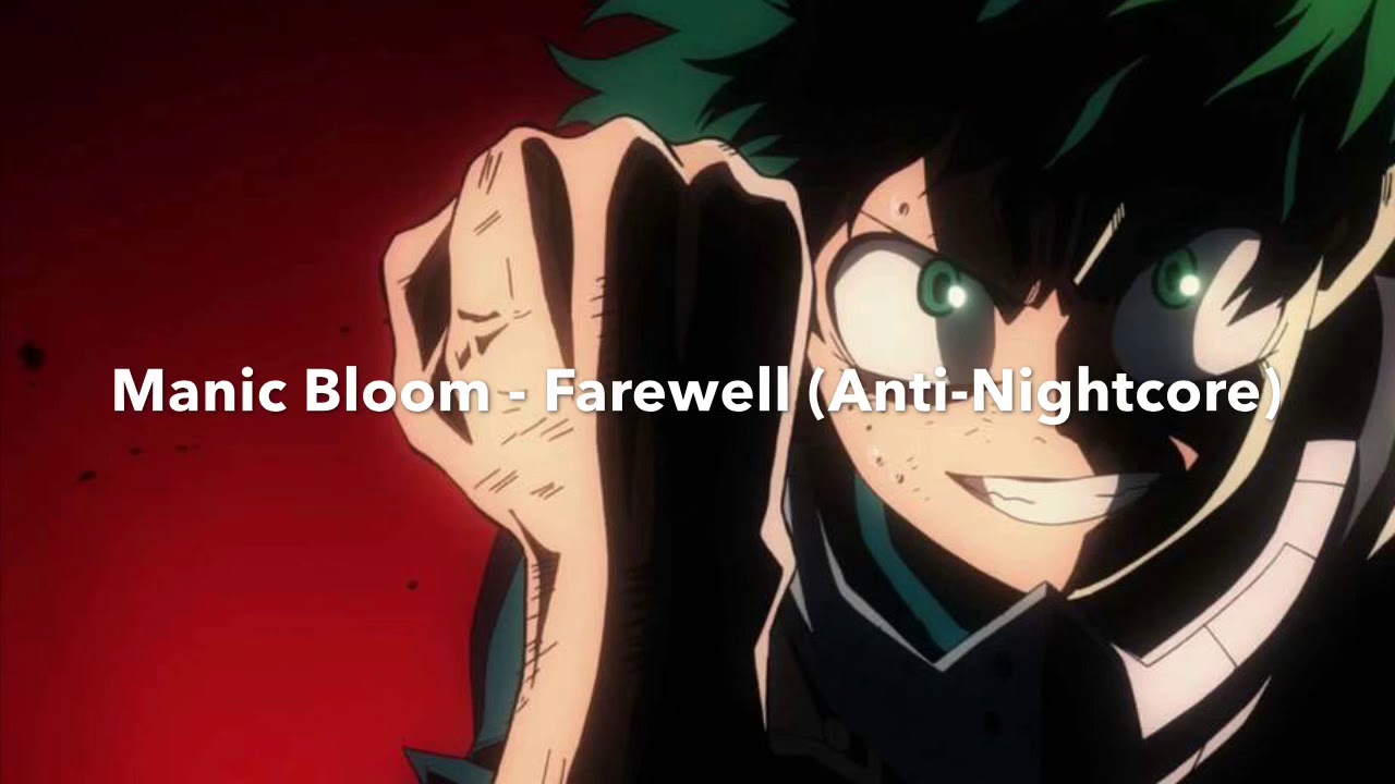 Manic Bloom - Farewell (Anti-Nightcore)