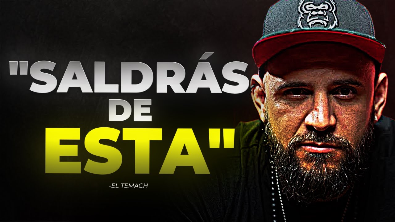CADA VEZ QUE TE SIENTAS TRISTE ESCUCHA ESTO - EL TEMACH