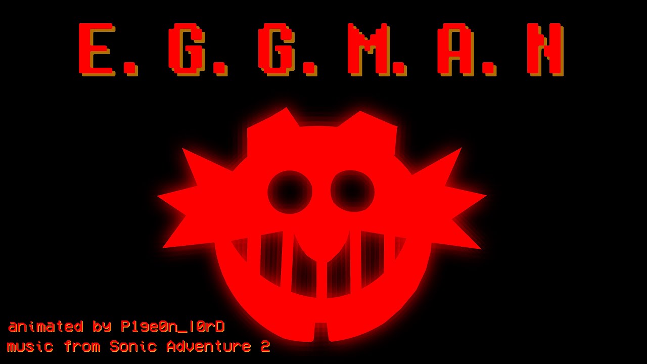 E.G.G.M.A.N (ANIMATED MUSIC VIDEO)