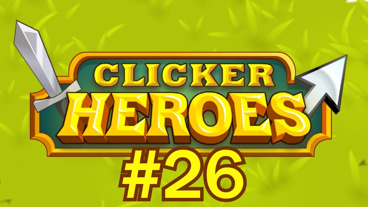 Clicker Heroes #26 - Ascending Already!