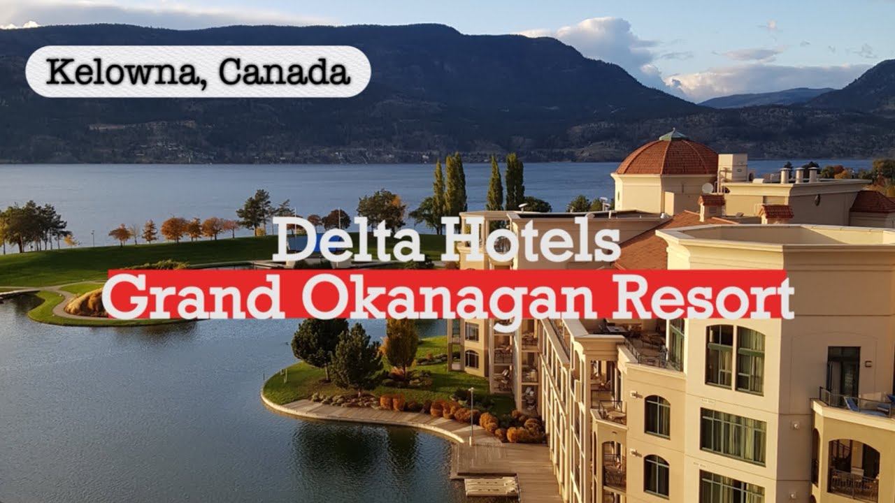 Delta Hotels Grand Okanagan in Kelowna, Canada - 2 bedroom resistance  review [켈로나 델타호텔 2베드룸 리뷰]