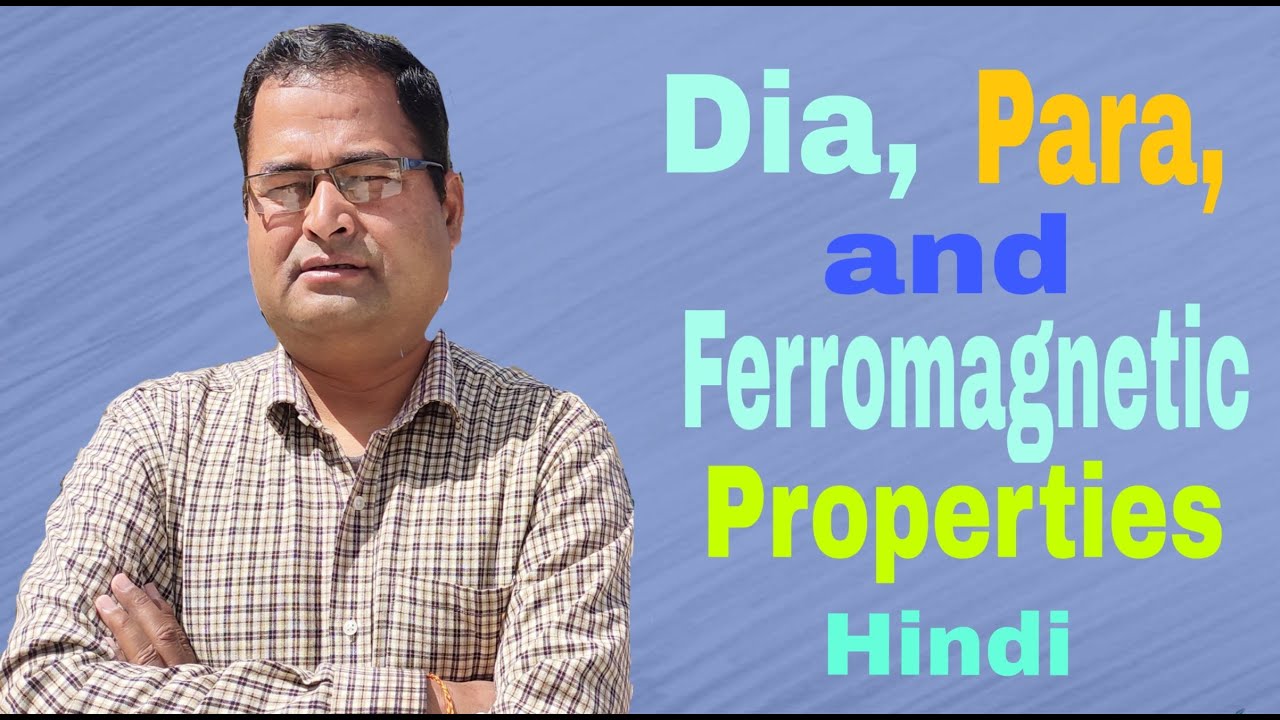 Dia, Para and Ferromagnetic and its properties
