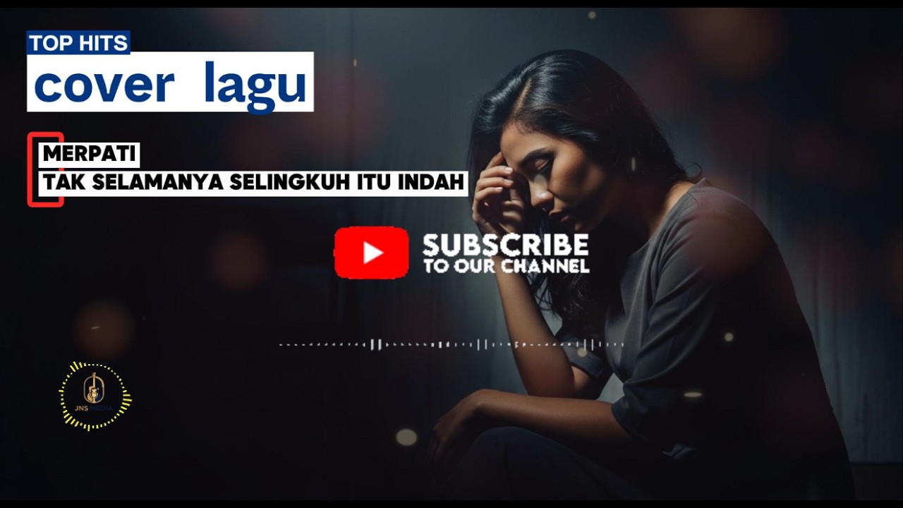 TAK SELAMANYA SELINGKUH ITU INDAH_MERPATI/cover terbaik bikin baper//by JNS media