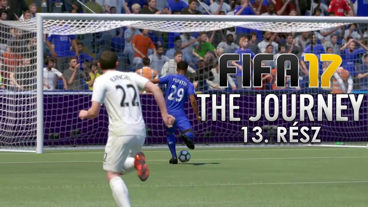 FIFA 17 - Az Utazás - 13. rész [ÉLŐBEN]