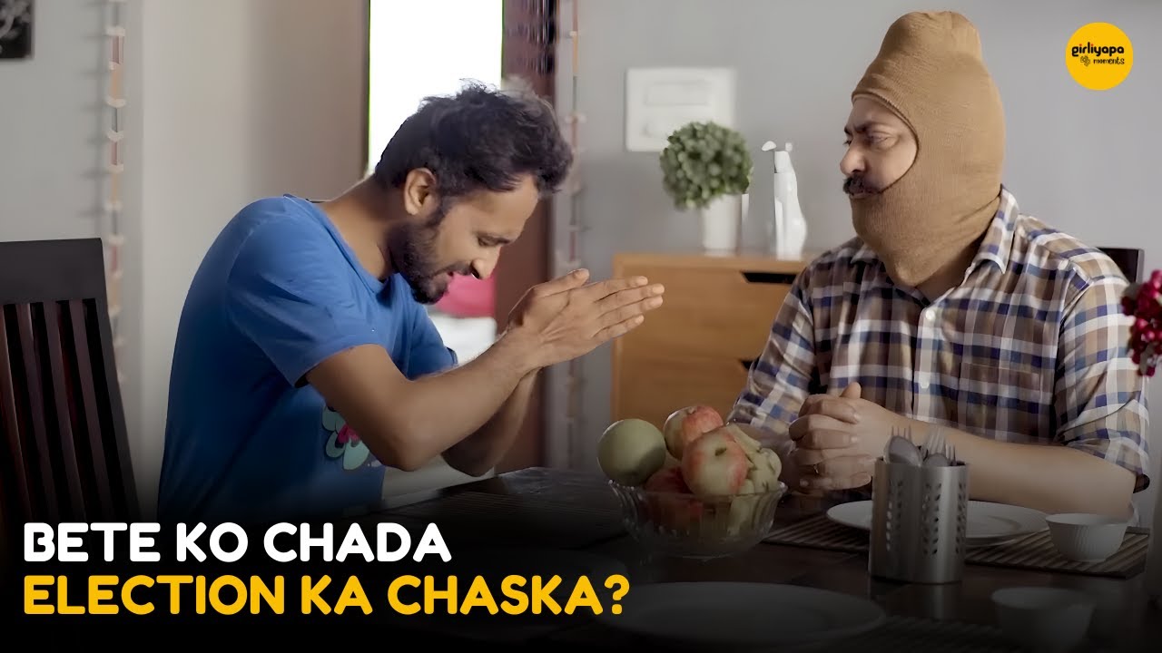 Bete Ko Chada Election Ka Chaska? || Girlyapa Diaries