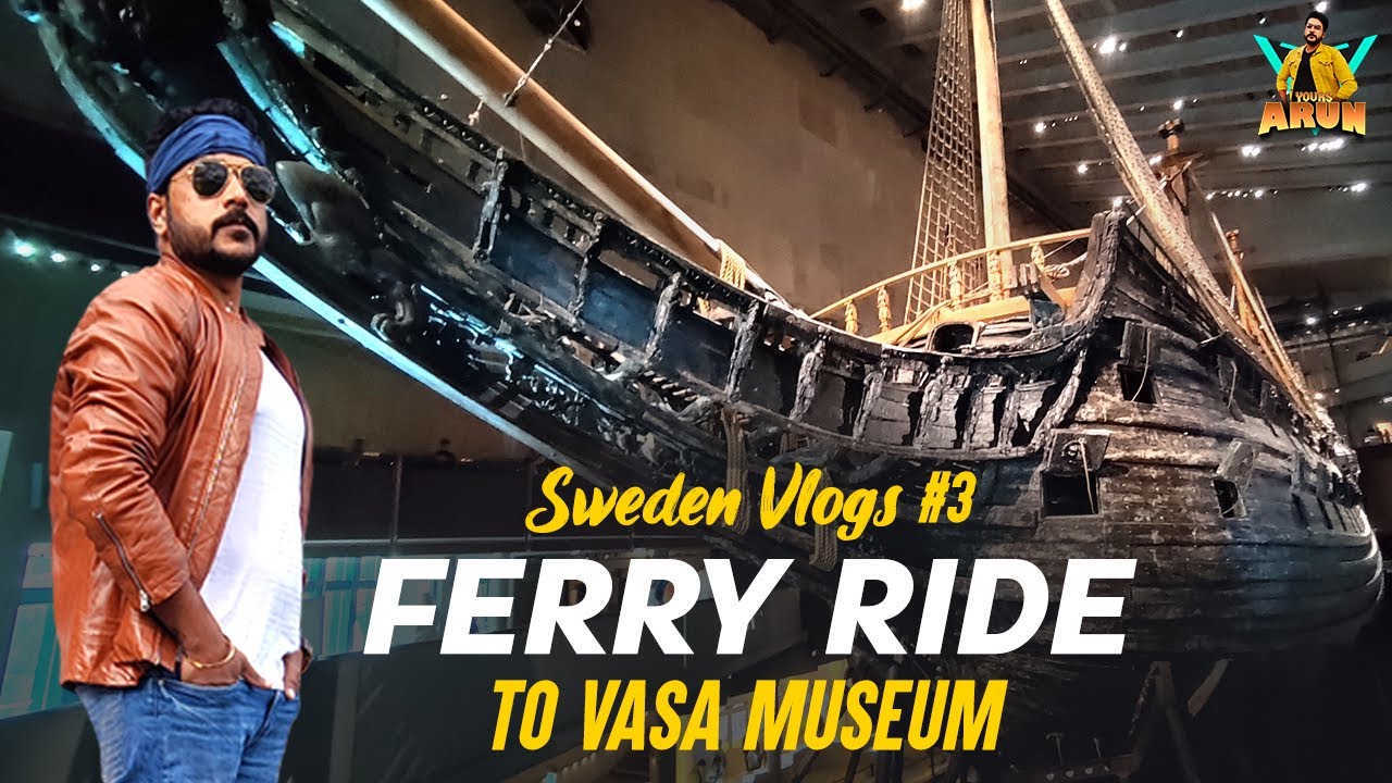 Stockholm Ferry Ride to Vasa Ship Museum | Sweden Vlog in Tamil | Arun Kumar Rajan | Yours Arun