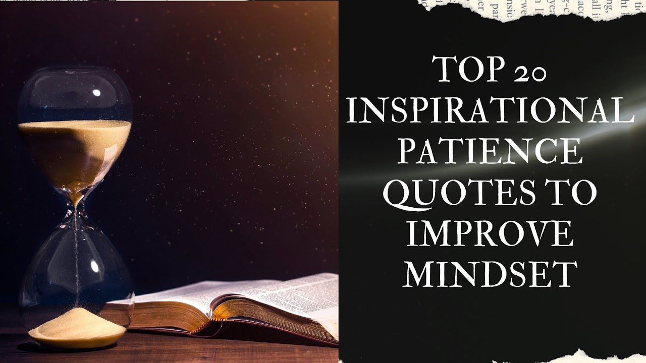 🔸Top 20 Inspirational “Patience Quotes” to Improve Mindset || Patience Quotes || The Key to Success