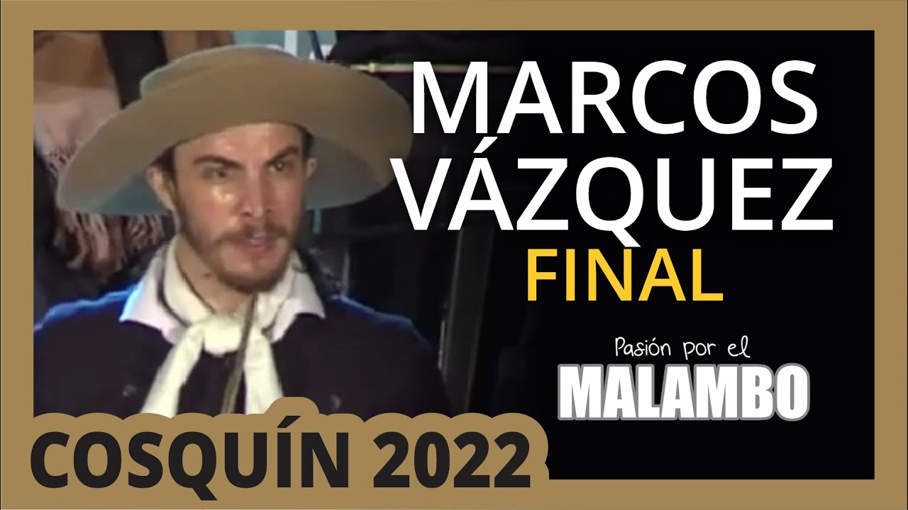 ⚡FINAL Pre Cosquín 2022 MARCOS VÁZQUEZ Solista de Malambo | Pasión por el Malambo
