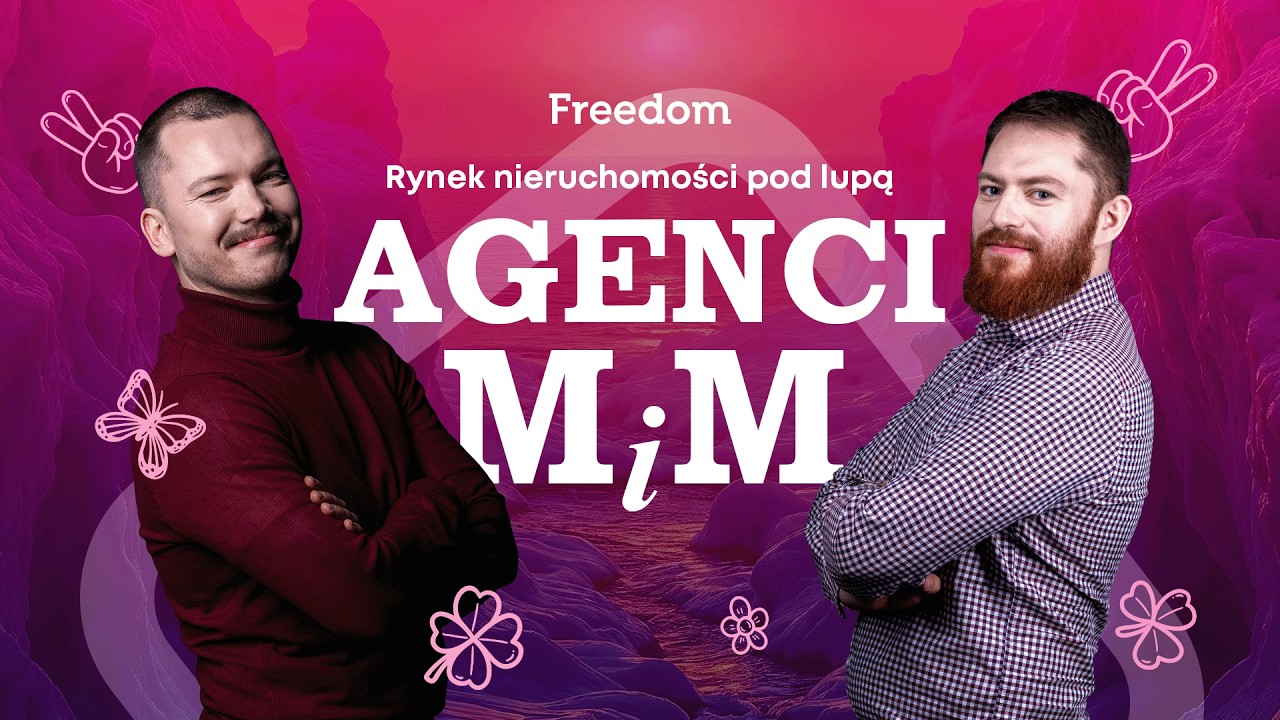 Rynek nieruchomości pod lupą – Agenci M i M 🍀 LUTY '26