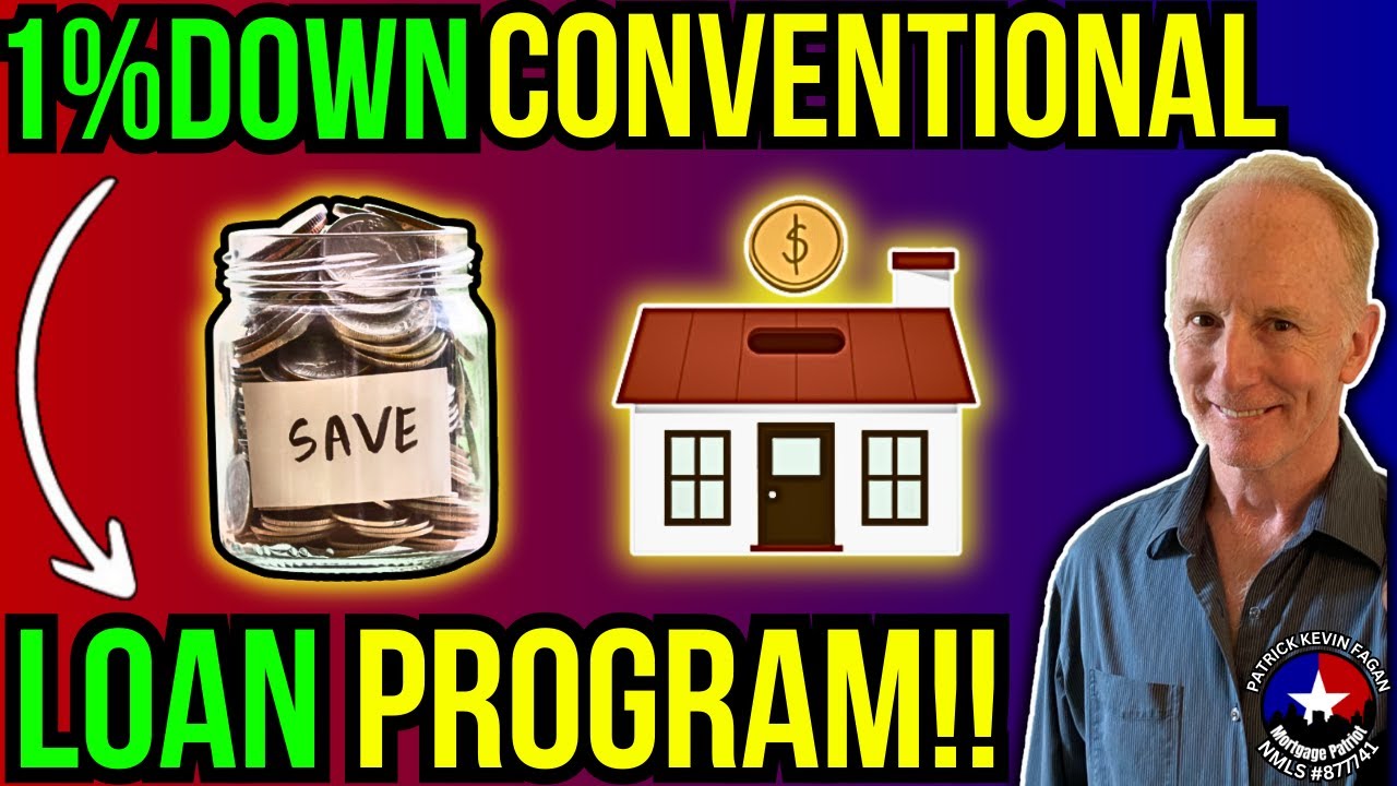 Lowest Down Payment For Conventional Loan One Percent 2024 | The Mortgage Patriot