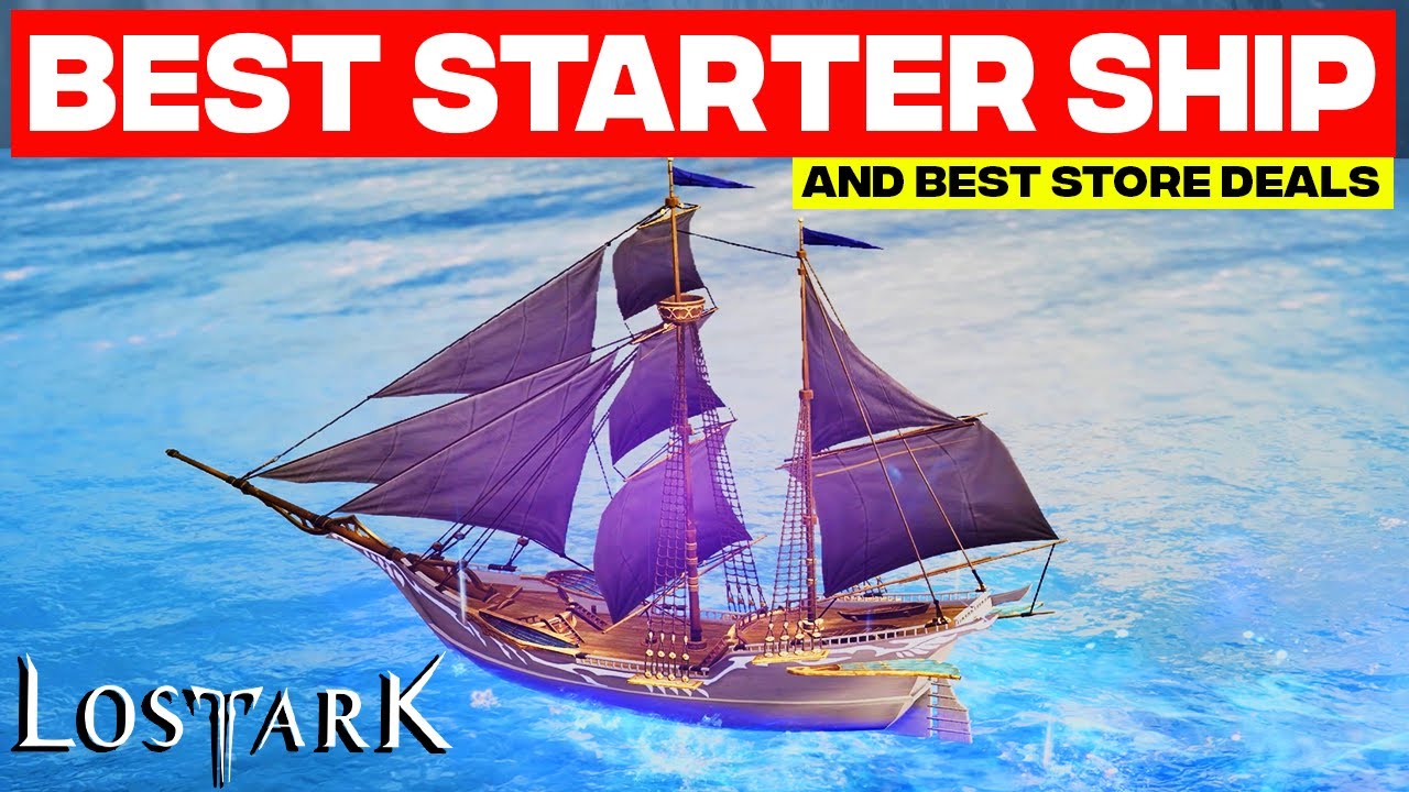 Lost Ark Best Starter Ship & Good Store Deals