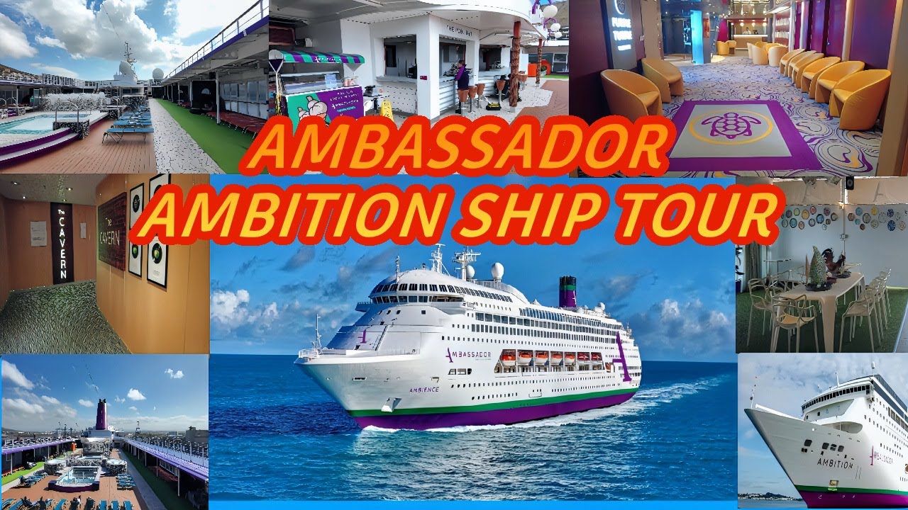 AMBASSADOR AMBITION SHIP TOUR