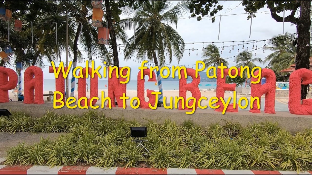 Walking from Patong Beach to Jungceylon(4K video)-Phuket, Thailand