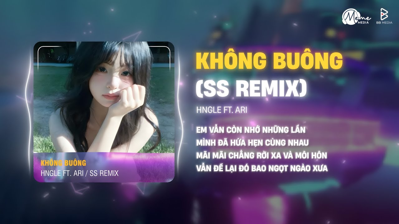 Không Buông Remix (Lyrics) - Hngle ft. Ari x SS Remix | Em Vẫn Còn Nhớ Những Lần Mình Đã Hứa Hẹn