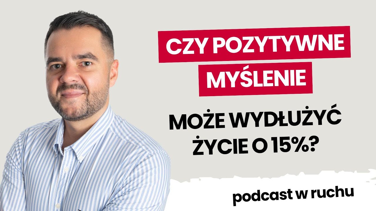 Optymizm to nie tylko dobre samopoczucie, to przepis na długowieczność! | Łukasz Sobkowiak