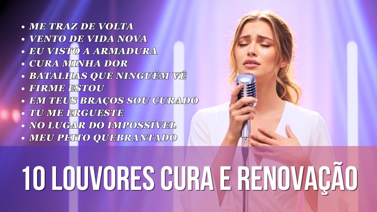 10 Louvores de Cura e Renovação — Adoração Que Restaura o Coração 💛🙏