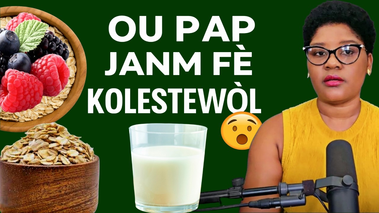 5 Fason Natirèl pou Bese Kolestewòl Ou Rapid 💚