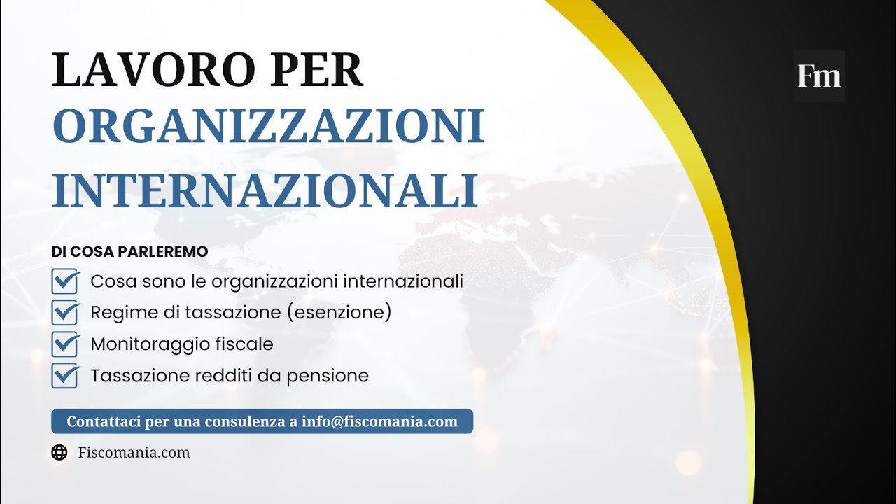 Lavoro per organizzazioni internazionali: tassazione dei redditi