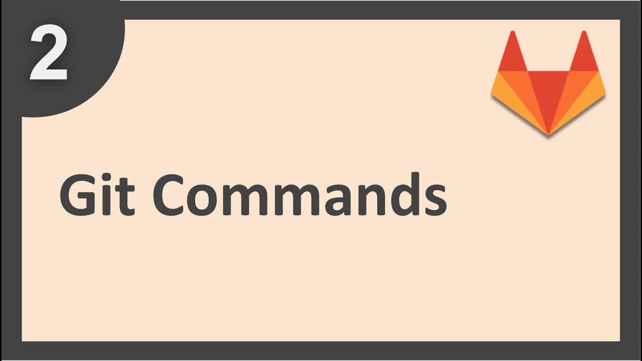 GitLab Beginner Tutorial 2 | Getting started with Git Commands