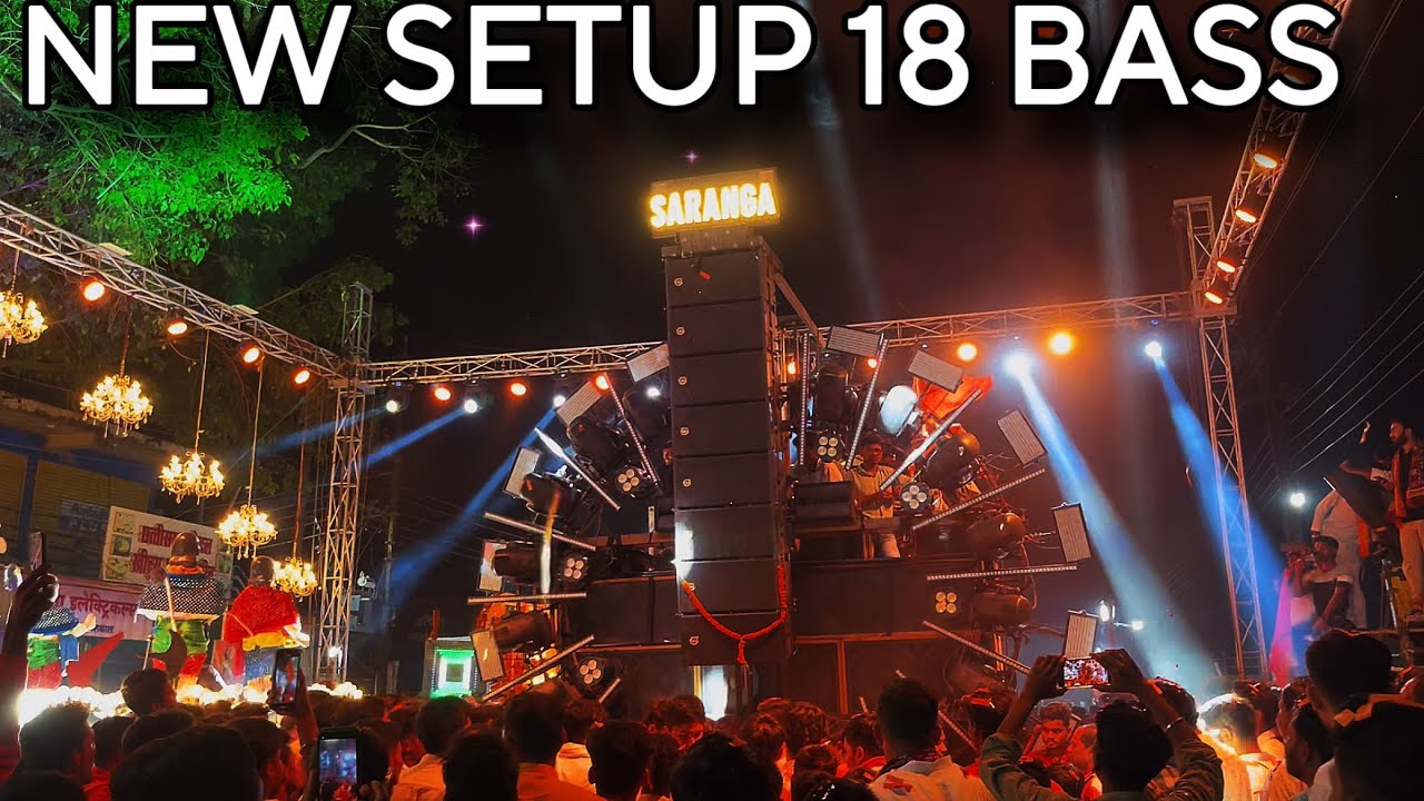 DJ SARANGA NEW SETUP 18 BASS SOUND SYSTEM|HANUMAN JANMOTSAV CELEBRATION 2025