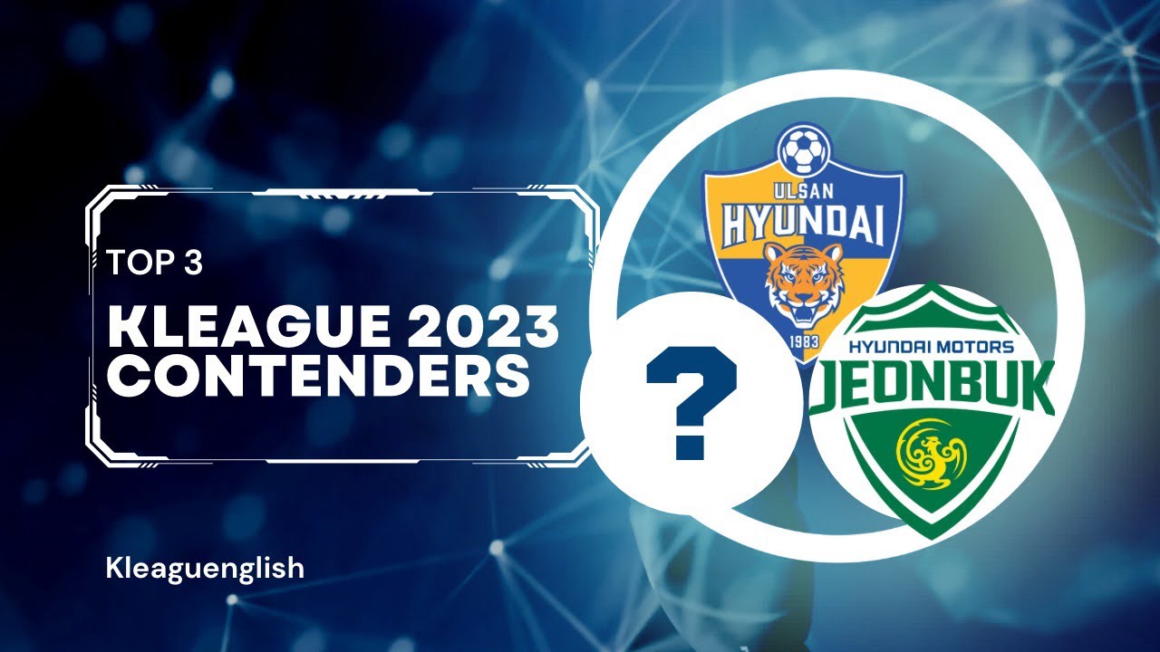 K League 2023 Season Predictions: Contenders